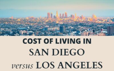 Cost of Living in San Diego vs Los Angeles