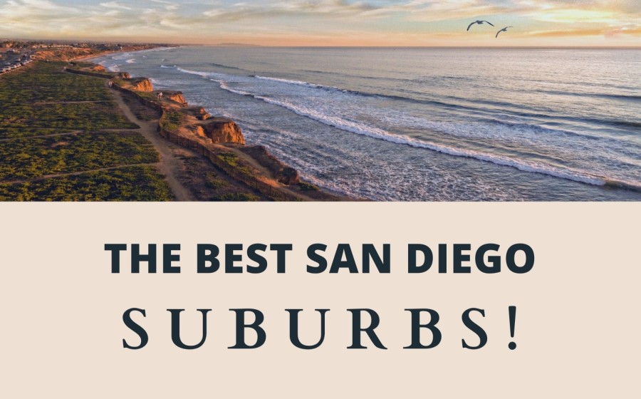 best San Diego suburbs, Living in San Diego real estate