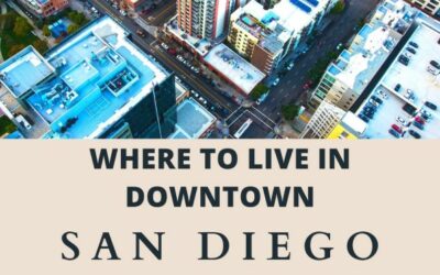 Where to live in Downtown San Diego